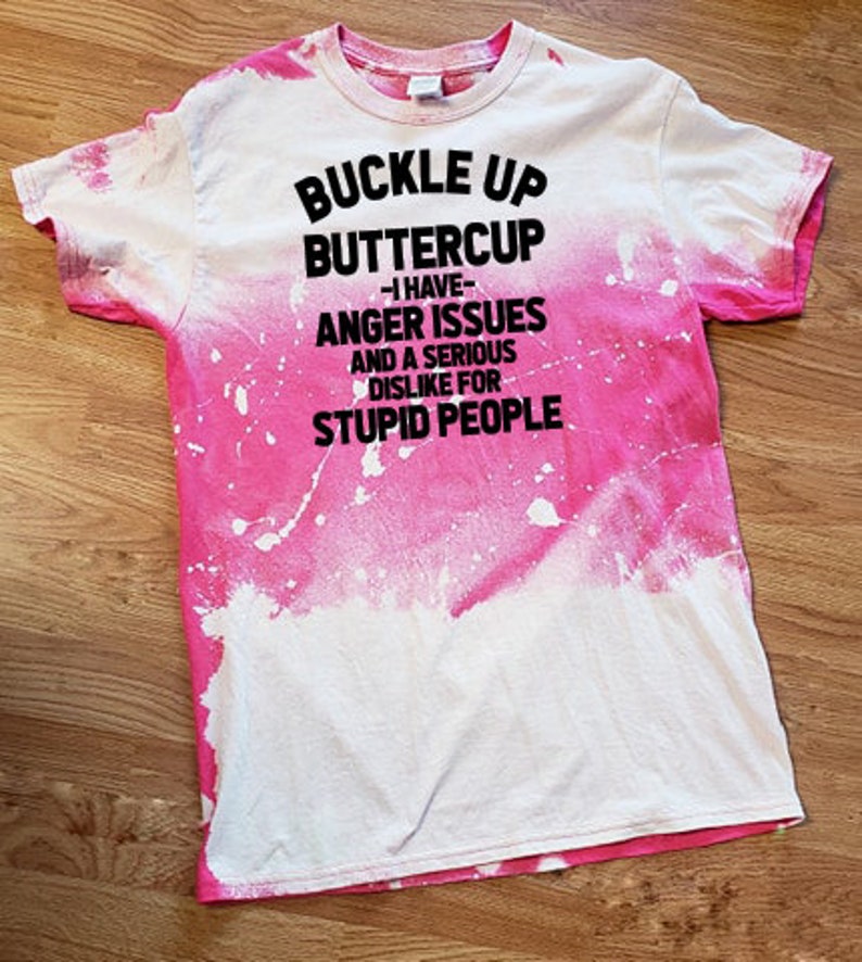 Buckle up Buttercup shirt