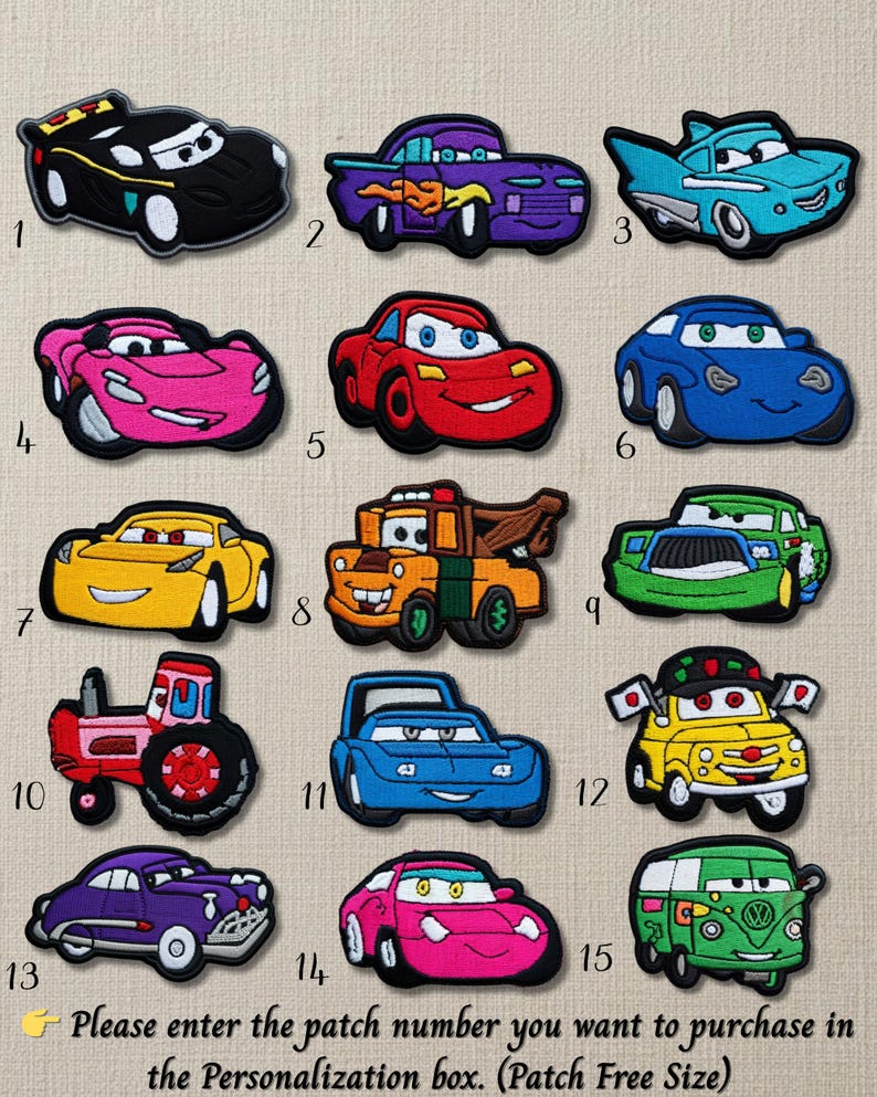 May include: A selection of fifteen embroidered car patches in various colours. The patches depict different car designs, including racing cars, trucks, and a tractor. Each patch is outlined in black and numbered for selection. The image text reads "Please enter the patch number you want to purchase in the Personalization box."