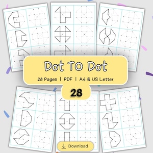 May include: A collection of printable activity sheets featuring geometric dot-to-dot puzzles. The pages display various black line shapes connected by dots on a white background. A yellow label reads Dot To Dot, 28 Pages, PDF, A4 & US Letter.