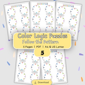 May include: A collection of white paper pages featuring color logic puzzles. Each page has circular patterns with colored dots and number sequences. The text "Color Logic Puzzles Follow the Pattern" is displayed on a yellow banner, along with "5 Pages | PDF | A4 & US Letter".