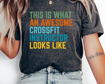 Funny CrossFit Instructor T-Shirt, Fitness Coach Gift