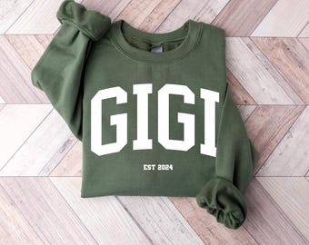 GIGI personnalisé Est. Sweat-shirt de l'année, sweat-shirt ras du cou grand-mère personnalisé, chemise nouvelle grand-mère, pull universitaire GIGI, cadeau d'anniversaire pour grand-mère