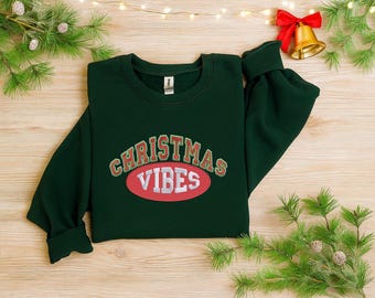 Christmas Vibes Embroidered Sweatshirt, Cozy Winter Holiday Sweater, Retro Christmas Vibes Shirt, Cute Christmas Gift, Xmas Womens Sweater