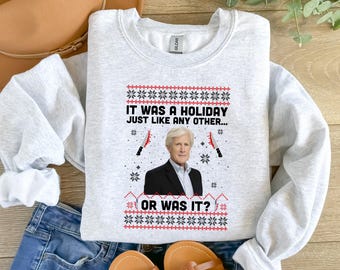 Ugly Christmas True Crime Sweatshirt, Funny Holiday Sweatshirt, Keith Morrison Sweatshirt, Ugly Christmas Humor Crewneck, True Crime Sweater