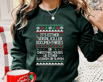Funny Christmas Sweatshirt, Ugly Christmas Sweater for Womens, Xmas Holiday Sweatshirt, Christmas Movie Sweatshirt, Winter Festive Outfit