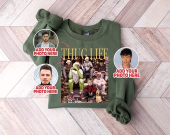 Custom Photo Thug Life Christmas Sweatshirt, Grinch Christmas Movie Sweater, Thug Life Xmas Crewneck, Personalized Holiday Sweatshirt