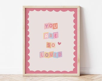 You Are So Loved Nursery Print: Pink Minimalist Girl Room Decor (Digital Download