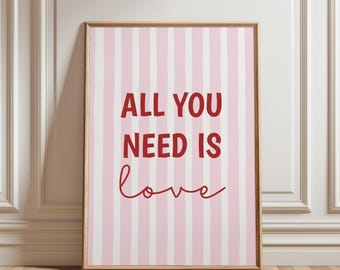 All You Need Is Love Wall Art | Valentine’s Day Digital Print | Romantic Home Decor (Digital Download)