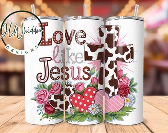 Christian Valentine's Tumbler - Christian Tumbler - Love Like Jesus Tumbler - Valentine's Gift For Her - Coffee Cup - Faith Tumbler