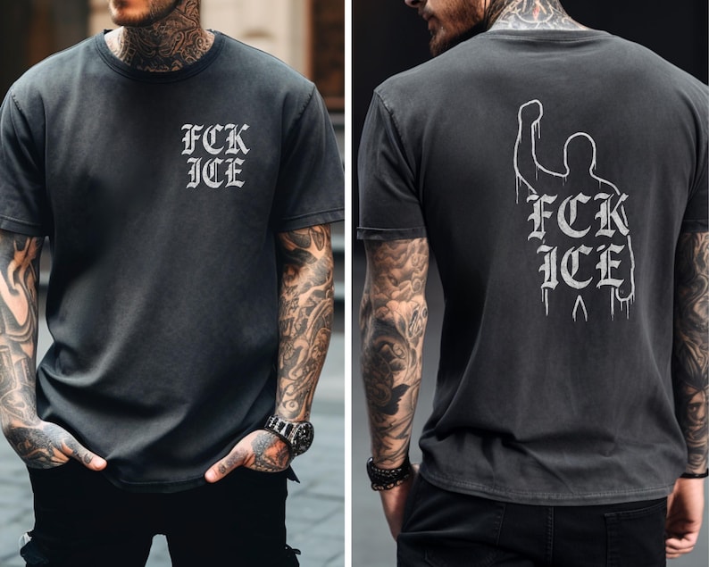 May include: Dark gray t-shirt with the text "FCK ICE" in white gothic lettering on the front and back. The back of the shirt features a raised fist silhouette. The shirt has a vintage, worn look.