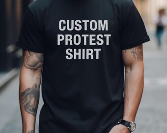 Camiseta de protesta personalizada: camiseta activista personalizada con colores cómodos