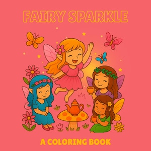 Fairy Sparkle | Fairy Coloring Book for Girls | Magical Printable Pages | Cute Whimsical PDF for Kids