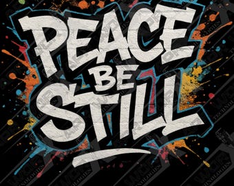 Maglietta streetwear cristiana: Peace be Still / PNG / Download digitale (confezione da 5)
