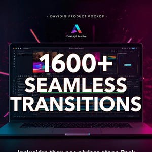 May include: A laptop displays a video editing interface with the text "1600+ SEAMLESS TRANSITIONS." The screen shows a colorful video timeline. The laptop is on a dark surface with a purple and pink gradient background. The logo "Davidigi Resolve" is visible.