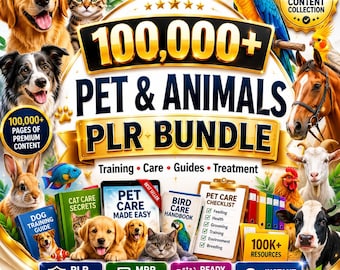 100,000+ Pet & Animals PLR Bundle (eBooks, Guides, Training, Care)