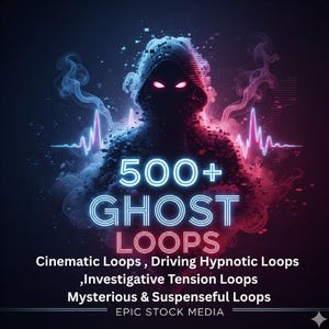 May include: Digital artwork of a hooded figure with glowing red eyes, set against a backdrop of blue and red smoke and sound wave graphics. The text reads "500+ GHOST LOOPS" with descriptions of the loops.