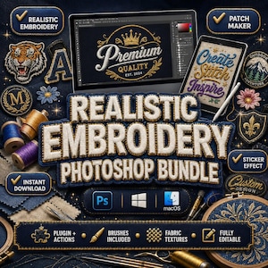 May include: A digital graphic design bundle for Photoshop featuring the text Realistic Embroidery Photoshop Bundle, surrounded by various embroidered patches including a tiger, a flower, and a fleur-de-lis, along with spools of thread and needles.