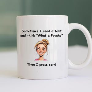 Psycho Mug G; Text, Send, Psycho
