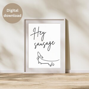 Hey Sausage Dachshund Printable | Minimalist Sausage Dog Wall Art | Funny Dog Lover Gift | Modern Line Art | Digital Download