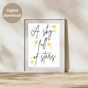 A Sky Full of Stars Digital Print | Inspirational Quote Wall Art | Lyric Art | Instant Download