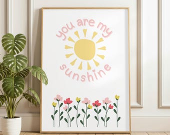 You Are My Sunshine Nursery Print | Children’s Wall Art Poster