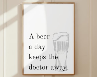 Funny Beer Quote Print | Home Bar Wall Art | Man Cave Decor | Kitchen Poster