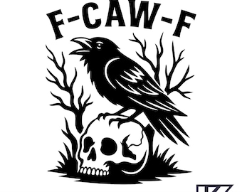 May include: A monochrome graphic of a raven perched on a skull, with the text "F-CAW-F" above. The design includes bare branches and is a digital file, available in SVG, PNG, JPEG, and EPS formats.