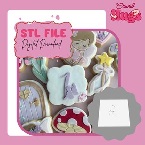 May include: A digital download STL file for a cookie cutter set featuring fairy-themed shapes including a fairy, a magic wand, a mushroom, a door, and a plaque with the number one. The text STL FILE Digital Download is visible on the image.