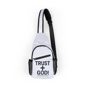 Trust God Chest Bag - Inspirational Sling Backpack
