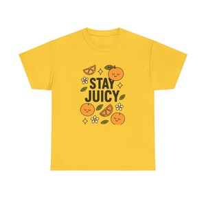Stay Juicy Tee T-Shirt Canada