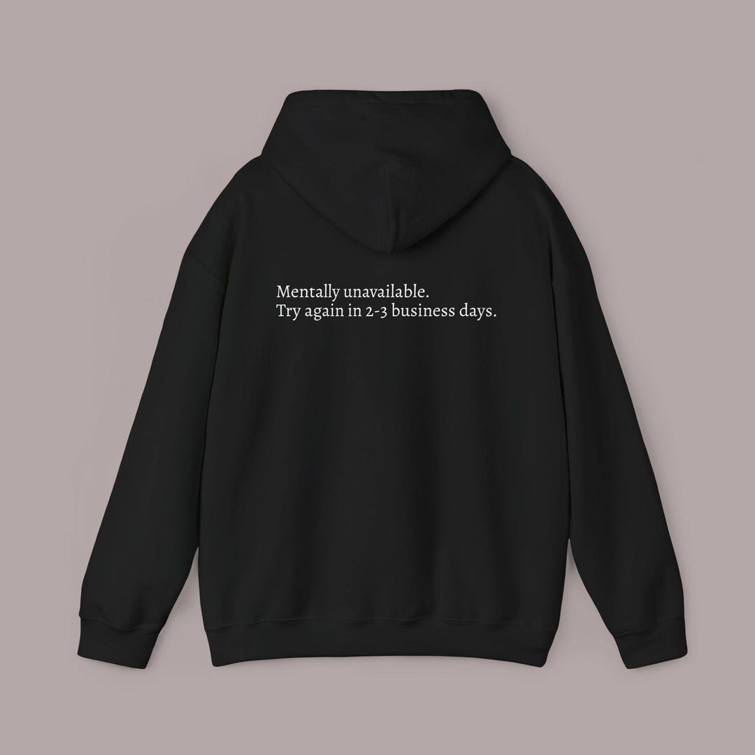 Mentally Unavailable Oversized Hoodie: Sarcastic Office Humor