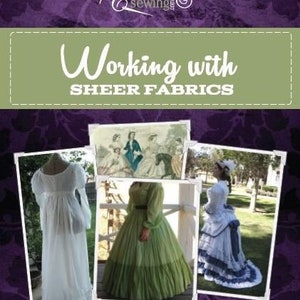 May include: A collage of images showing different ways to work with sheer fabrics. The title of the collage is "Working with Sheer Fabrics". The text "Jennifer Rosbrugh" is at the bottom of the collage.