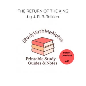 Op de afbeelding: Witte achtergrond met tekst: "THE RETURN OF THE KING by J. R. R. Tolkien." Daaronder een logo met drie gestapelde boeken en de tekst "StudyWithMeNotes." Onder het logo staat "Printable Study Guides & Notes." Een rode cirkel zegt "Instant Download .pdf."