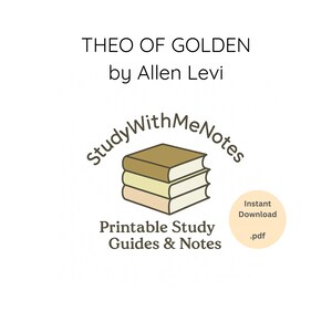 May include: White background with text: "THEO OF GOLDEN by Allen Levi." A logo features a stack of three books with the words "StudyWithMeNotes" and "Printable Study Guides & Notes." A small circle says "Instant Download .pdf."