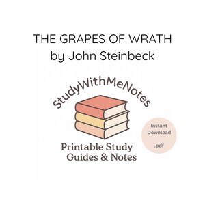 Könnte beinhalten: Weißer Hintergrund mit dem Titel "THE GRAPES OF WRATH" von John Steinbeck. Das Bild enthält ein Logo von drei gestapelten Büchern und den Text "StudyWithMeNotes" und "Printable Study Guides & Notes". Ein kreisförmiger Button zeigt "Instant Download .pdf".