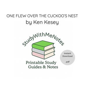 May include: White graphic featuring the title "ONE FLEW OVER THE CUCKOO'S NEST" by Ken Kesey. The image includes a logo with stacked books and the text "StudyWithMeNotes" and "Printable Study Guides & Notes". A circle reads "Instant Download .pdf".