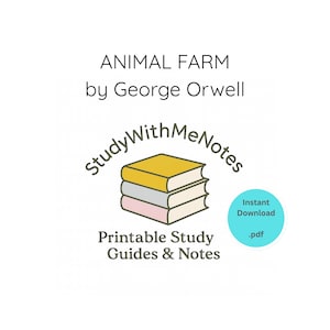 May include: White background with the title "ANIMAL FARM" by George Orwell. The image includes a stack of three books with the text "Study With MeNotes" and "Printable Study Guides & Notes". A blue circle says "Instant Download .pdf".