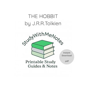 以下が含まれることがあります： 白い背景に「THE HOBBIT by J.R.R. Tolkien」の文字。その下に、緑とグレーの3冊の本が積み重なったロゴ。本の周りには「StudyWithMeNotes」の文字。ロゴの下には「Printable Study Guides & Notes」と書かれています。円には「Instant Download .pdf」と書かれています。