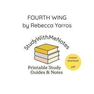 May include: White background with text: "FOURTH WING by Rebecca Yarros." A logo features three stacked books in yellow, gray, and pink, with the text "StudyWithMeNotes" around it. Below, it says "Printable Study Guides & Notes." A yellow circle says "Instant Download .pdf."