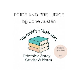 May include: A white background with the title "PRIDE AND PREJUDICE" by Jane Austen. The image features a logo of three stacked books and the text "StudyWithMeNotes" and "Printable Study Guides & Notes". A circular button says "Instant Download .pdf".