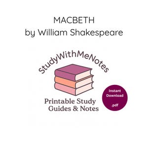 May include: White background with text reading "MACBETH by William Shakespeare." Below is a logo with three stacked books and the text "StudyWithMeNotes." The words "Printable Study Guides & Notes" are also present. A dark purple circle says "Instant Download .pdf."