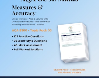 Könnte beinhalten: Ein Stapel AQA GCSE Mathe-Lernunterlagen mit dem Titel Measures & Accuracy, Topic Pack 03. Der Text listet 103 Übungsaufgaben, 25 prüfungsrelevante Fragen, eine Bewertung mit 48 Punkten und vollständige Lösungen auf. Inklusive Lehrerleitfaden.
