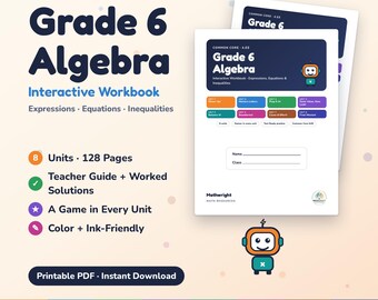 Könnte beinhalten: Ein interaktives Arbeitsbuch für Algebra der 6. Klasse mit 8 Einheiten, 128 Seiten, Lehrerhandbuch und Spielen. Das Cover zeigt den Text Common Core 6.EE Grade 6 Algebra Interactive Workbook Expressions, Equations, Inequalities und ein Roboter-Symbol.