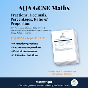 May include: A stack of AQA GCSE Maths study materials titled Fractions, Decimals, Percentages, Ratio & Proportion. The document includes 67 practice questions, 18 exam-style questions, a 45-mark assessment, and full worked solutions for students.