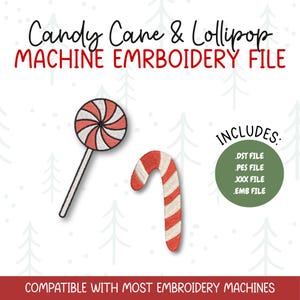 May include: An embroidery file featuring a candy cane and a lollipop design. The candy cane is red and white striped, and the lollipop has a spiral design. The file includes .DST, .PES, .XXX, and .EMB file types. Compatible with most embroidery machines.