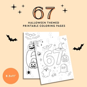 May include: Two printable Halloween-themed coloring pages with the number 67, pumpkins, bats, and a witch's hat. The pages are 8.5x11 inches. The background is a light orange color with black star and bat illustrations.