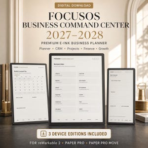 May include: A digital download of the Focusos Business Command Center 2027-2028 premium e-ink business planner. Three device editions are included for reMarkable 2, Paper Pro, and Paper Pro Move, featuring monthly, business hub, and daily command layouts.