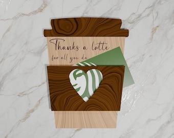 Thanks a latte SVG-cadeaukaarthouder – sjabloon voor digitale koffiekopje voor docenten, lasergesneden houtontwerp, pdf-EPS-bestanden inbegrepen
