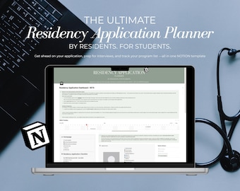May include: A laptop displays a Notion template for residency applications, with the text "Residency Application Planner." A black stethoscope and a laptop keyboard are visible. The Notion logo is in the lower left corner.