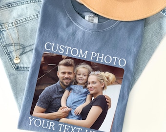 Custom Photo Shirt, Personalized Pictures T-shirt, Custom Family Shirts, Custom Graphic Tee, Your Photo Shirt, Matching Shirt Comfort Colors